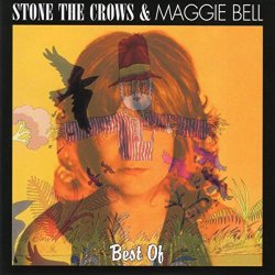 Stone The Crows & Maggie Bell - The Best Of Stone The Crows & Maggie Bell