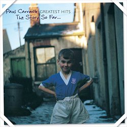 "Paul Carrack - Greatest Hits - the Story so Far (Remastered)