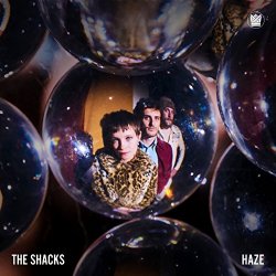 Shacks, The - Haze