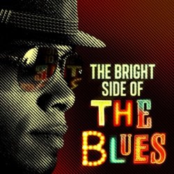   - The Bright Side of the Blues