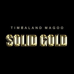   - Solid Gold - Timbaland