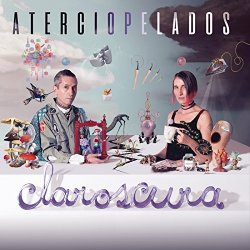 Aterciopelados - Claroscura [Explicit]