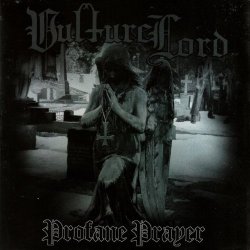 Vulture Lord - Profane Prayer [Explicit]