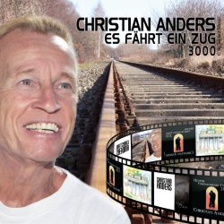 Christian Anders - Christian Anders - Es fährt ein Zug 3000