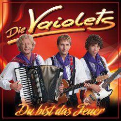 Vaiolets - Du bist das Feuer