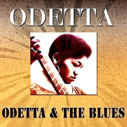 Odetta - Odetta & the Blues (Original Album - Digitally Remastered)