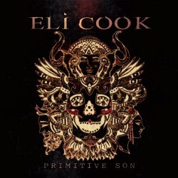 Eli Cook - Primitive Son