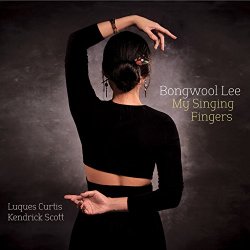 Bongwool Lee - My Singing Fingers