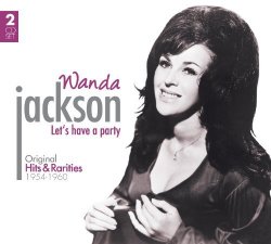 Wanda Jackson - Let's Have a Party by Wanda Jackson (2012-01-31)