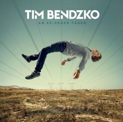 Tim Bendzko - Am seidenen Faden