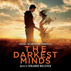 Benjamin Wallfisch - The Darkest Minds (Original Motion Picture Soundtrack)