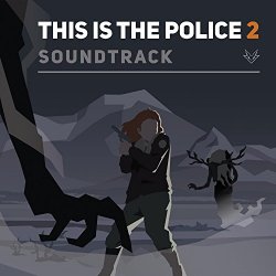   - This Is The Police 2 (Official Soundtrack)