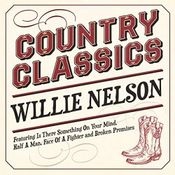 Country Classics - Willie Nelson