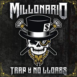 Trap y No Llores [Explicit]