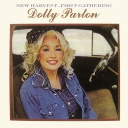 Dolly Parton - New Harvest...First Gathering