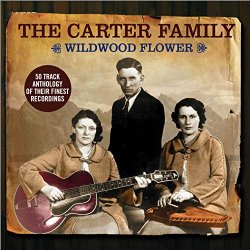 Carter Family - Wildwood Flower