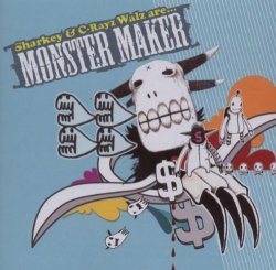 Monster Maker by C Rayz Walz & Sharkey (2008-01-14)