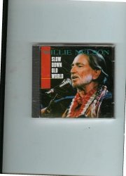 01 Willie Nelson - Willie Nelson-Slow down old world by N/A (0100-01-01)