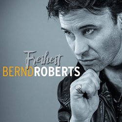 Bernd Roberts - Freiheit