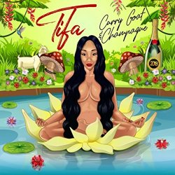 Curry Goat & Champagne [Explicit]