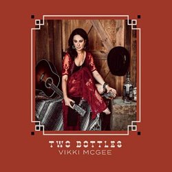 Vikki McGee - Two Bottles