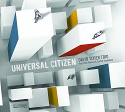 David Tixier Trio - Universal Citizen