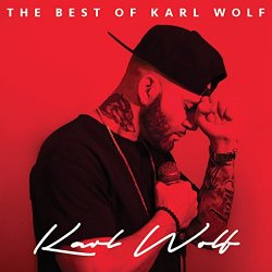 Karl Wolf - The Best Of [Explicit]