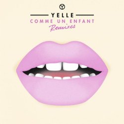 Yelle - Comme Un Enfant (Panteros666 Remix)