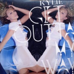 Kylie Minogue - Get Outta My Way Pt.1 [Import USA]