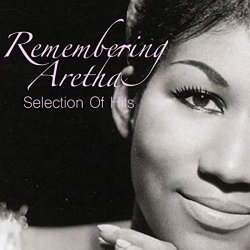 Aretha Franklin - Remembering Aretha: Selection Of Hits