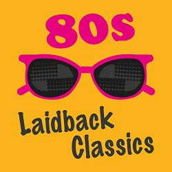   - 80s Laidback Classics