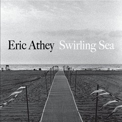 Eric Athey - Swirling Sea