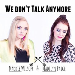 Madilyn Paige - We Don't Talk Anymore