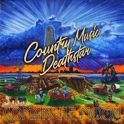 Comanche Moon - Country Music Deathstar