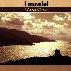 I Muvrini - Terra Corsa by I Muvrini (1997-02-01)