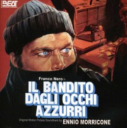 Soundtrack [Ennio Morricone] - Il Bandito Dagli Occhi Azzurri