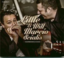 Little Will & Marcio Scialis - Harmonica Duo