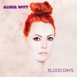 Alicia Witt - 15,000 Days