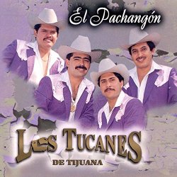 Los Tucanes De Tijuana - El Pachangon