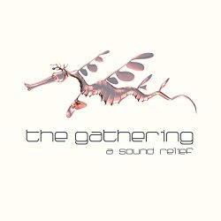 Gathering, The - A Sound Relief