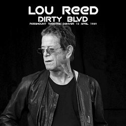Lou Reed - Dirty Blvd (Live at Paramount Theatre, Denver, 13 April 1989)