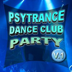 V.A - Psytrance Dance Club Party V.1