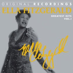 Ella Fitzgerald - Ella Fitzgerald: Greatest Hits, Vol. 1