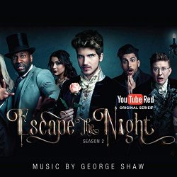George Shaw - Escape the Night: Season 2 (Music from the YouTube Red Series)
