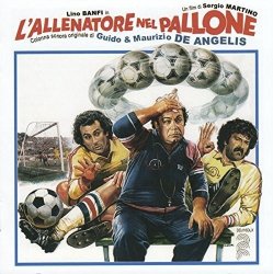 Guido & Maurizio De Angelis - L'Allenatore Nel Pallone (Original Soundtrack) [Import belge]
