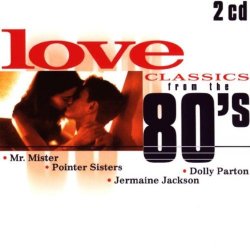 Various Artists - Love Classics From the 80's by Various Artists