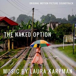 Laura Karpman - The Naked Option (Original Motion Picture Soundtrack)