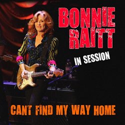 Bonnie Raitt In Session - Can't Find My Way Home