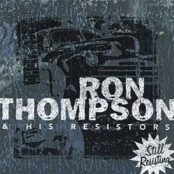 Ron Thompson - Still Resisting [Import USA]