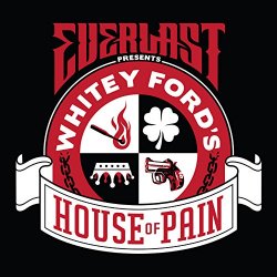   - Whitey Ford's House of Pain [Explicit]